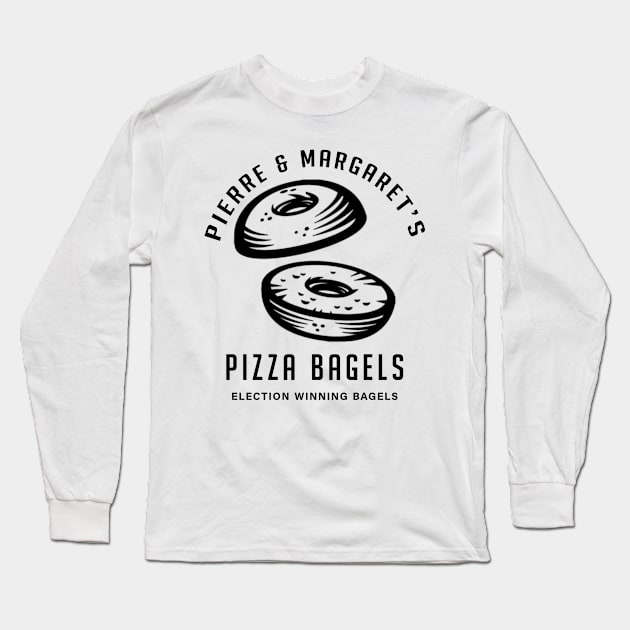 Pierre & Margarets Pizza Bagels Long Sleeve T-Shirt by Canada Is Boring Podcast